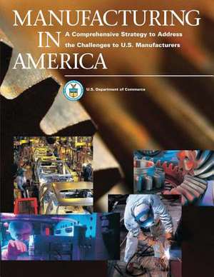 Manufacturing in America de U S Dept of Commerce