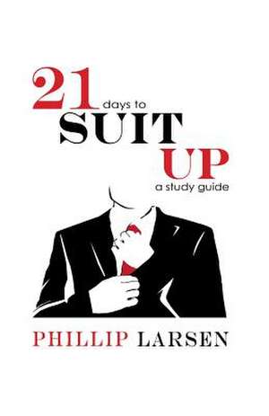 Suit Up de Phillip Larsen