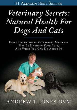 Veterinary Secrets de Andrew T. Jones DVM