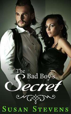 The Bad Boy's Secret de Susan Stevens