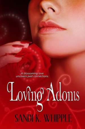 Loving Adonis de Sandi K. Whipple