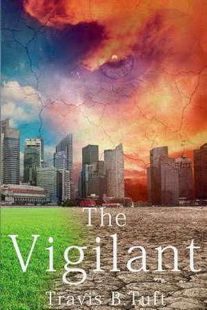 The Vigilant de Travis B. Tuft