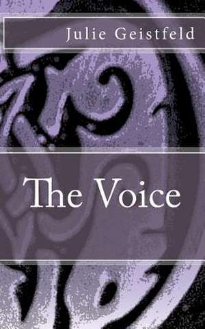 The Voice de Julie Geistfeld