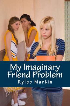 My Imaginary Friend Problem de Kylee D. Martin