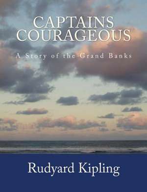 Captains Courageous [Large Print Edition] de Rudyard Kipling