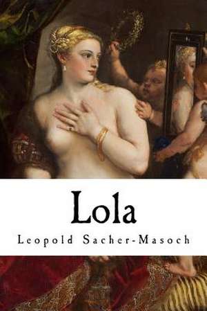 Lola de Leopold Sacher-Masoch