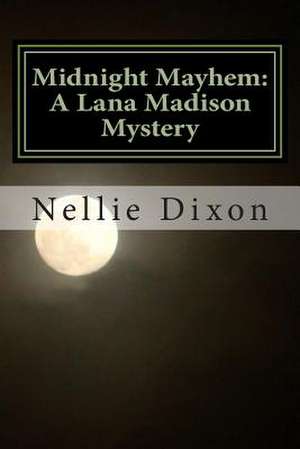 Midnight Mayhem de MS Nellie R. Dixon