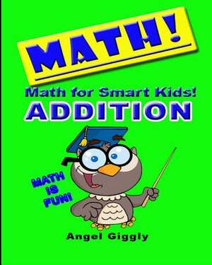 Math for Smart Kids de Angel Giggly