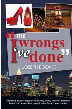 The Wrongs I've Done de Joseph Booker