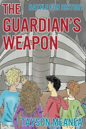 The Guardian's Weapon de Tayson Meanea