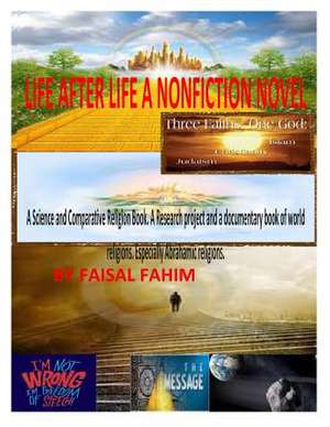 Life After Life a Nonfiction Novel de MR Faisal Fahim