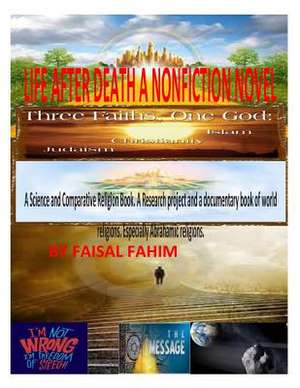 Life After Death a Nonfiction Novel de MR Faisal Fahim