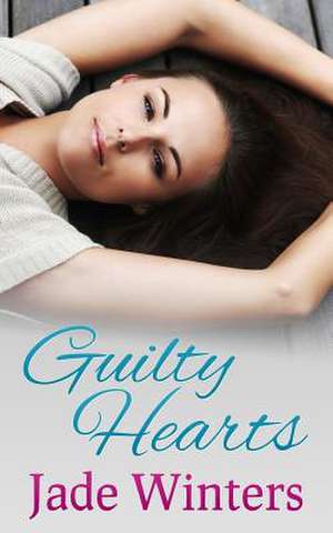 Guilty Hearts de Jade Winters