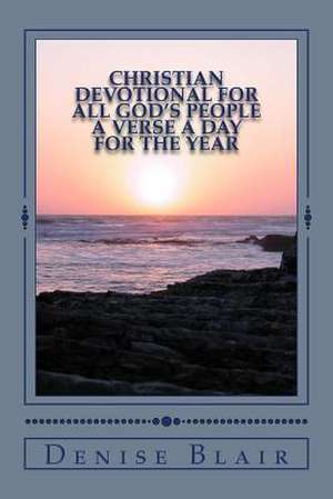 Christian Devotional for All God's People de Denise Blair