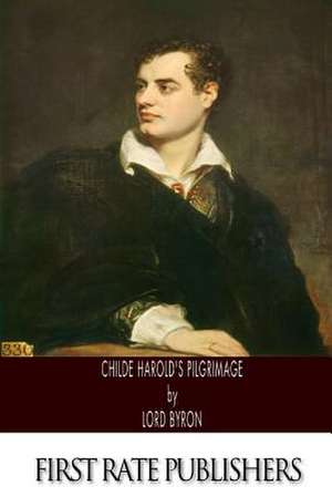 Childe Harold's Pilgrimage de Lord George Gordon Byron