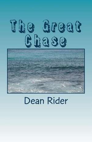 The Great Chase de Dean Rider