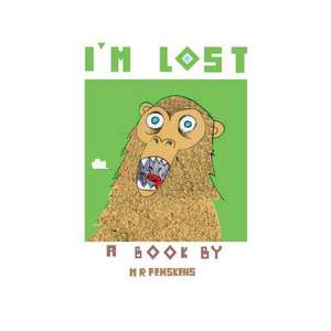 I'm Lost de M. R. Fehskens