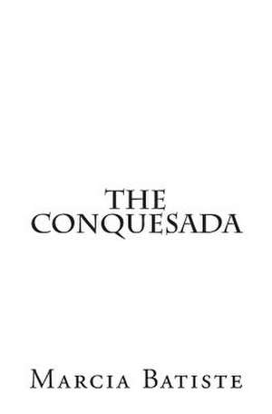 The Conquesada de Wilson, Marcia Batiste Smith