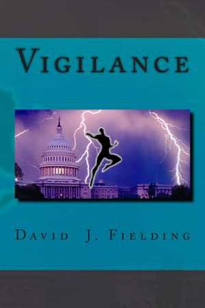 Vigilance de David J. Fielding