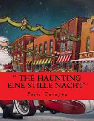 " the Haunting Eine Stille Nacht" de Patti Sassy Chiappa