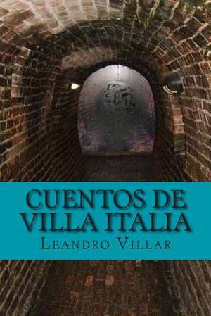 Cuentos de Villa Italia de Leandro Villar