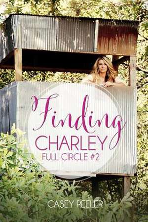 Finding Charley de Casey Peeler