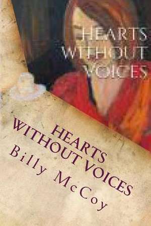 Hearts Without Voices de Billy McCoy