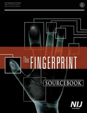 The Fingerprint Sourcebook de National Criminal Justice Reference Serv