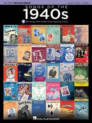 Songs of the 1940s: The New Decade Series with Online Play-Along Backing Tracks de Hal Leonard Corp