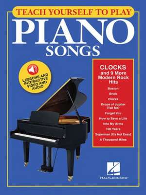 Teach Yourself to Play Piano Songs de Hal Leonard Corp