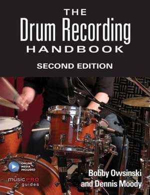 The Drum Recording Handbook de Bobby Owsinski