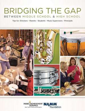 Bridging the Gap Between Middle School and High School de Hal Leonard Corp