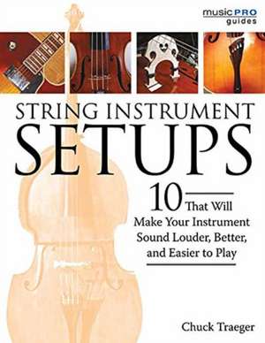 String Instrument Setups de Chuck Traeger