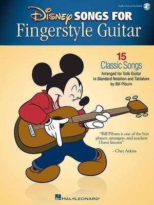 Disney Songs for Fingerstyle Guitar: 15 Classic Songs Arranged by Solo Guitar in Standard Notation and Tablature de Bill Piburn