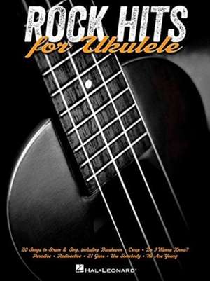 ROCK HITS FOR UKULELE de Hal Leonard Corp