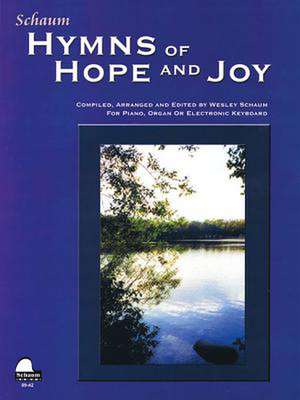 Hymns of Hope and Joy de Wesley Schaum