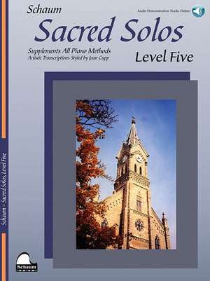 Sacred Solos - Level Five: Artistic Transcriptions Styled by Joan Cupp de Joan Cupp