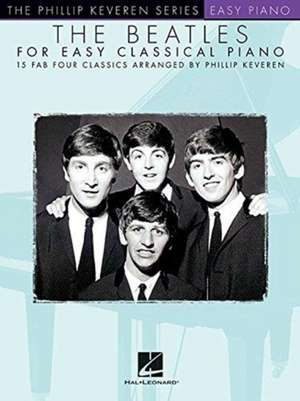 The Beatles for Easy Classical Piano de Hal Leonard Corp