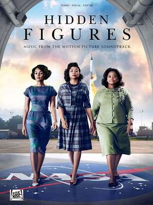 Hidden Figures: Music from the Motion Picture Soundtrack de Hal Leonard Corp