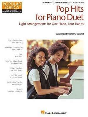 Pop Hits for Piano Duet: 8 Arrangements for 1 Piano, 4 Hands de Hal Leonard Corp