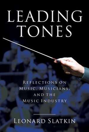 Leading Tones de Leonard Slatkin