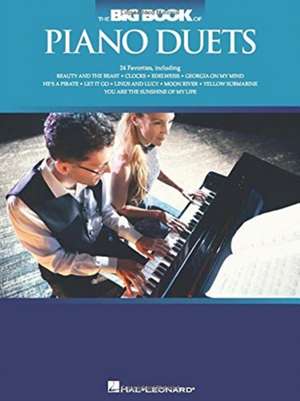 The Big Book of Piano Duets de Hal Leonard Publishing Corporation