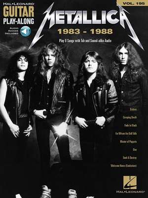 Metallica: 1983-1988 Guitar Play-Along Volume 195 Book/Online Audio