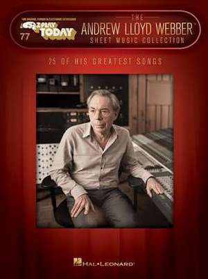 The Andrew Lloyd Webber Sheet Music Collection: E-Z Play Today Volume 77 de Andrew Lloyd Webber