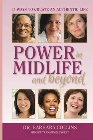 Power in Midlife and Beyond de Barbara Collins