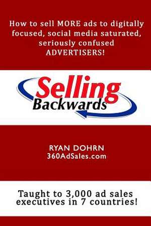 Selling Backwards de Ryan Dohrn