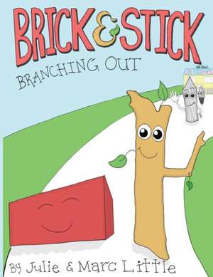 Brick & Stick de Julie Ann Little