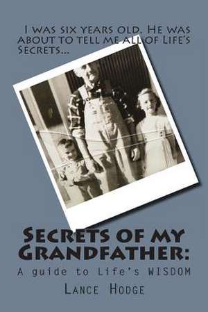 Secrets of My Grandfather de Lance Hodge