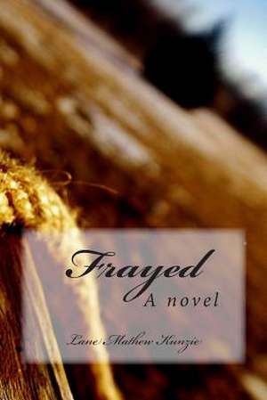 Frayed de Lane Mathew Kunzie