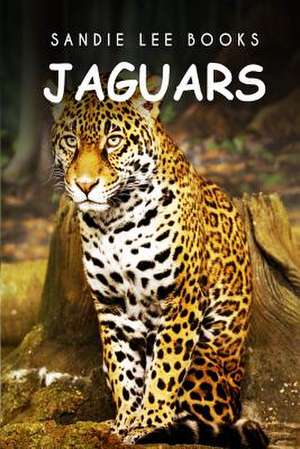 Jaguars - Sandie Lee Books de Sandie Lee Books